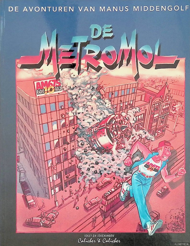 Calicher, Guus & Peter Calicher - De avonturen van Manus Middengolf: De Metromol