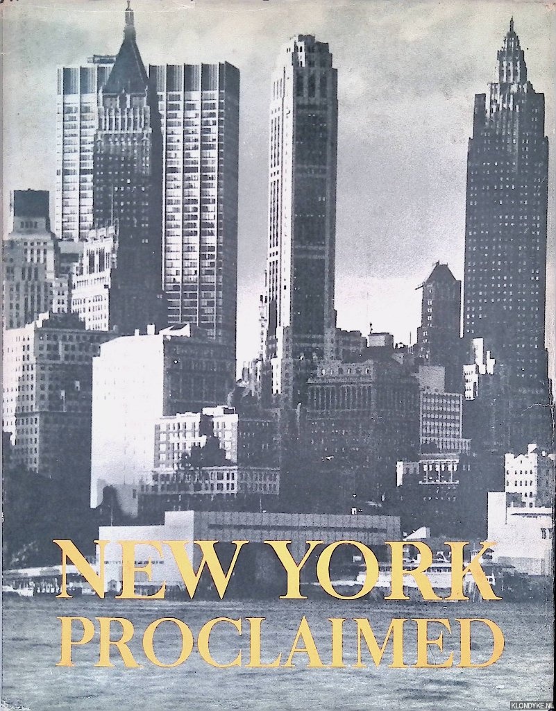 Pritchett, V.S. & Evelyn Hofer (photographs) - New York Proclaimed
