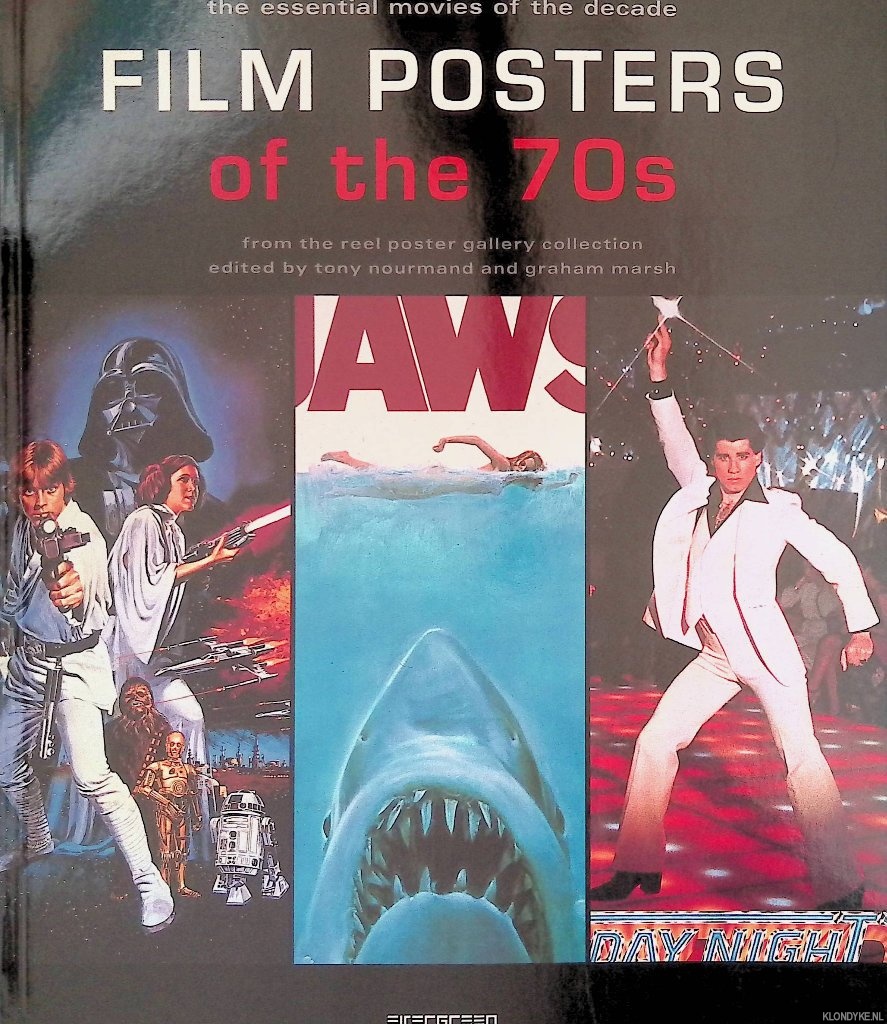 Nourmand, Tony & Graham Marsh - Film Posters of the 70s: Essential Posters of the Decade from the Reel Poster Gallery Collection