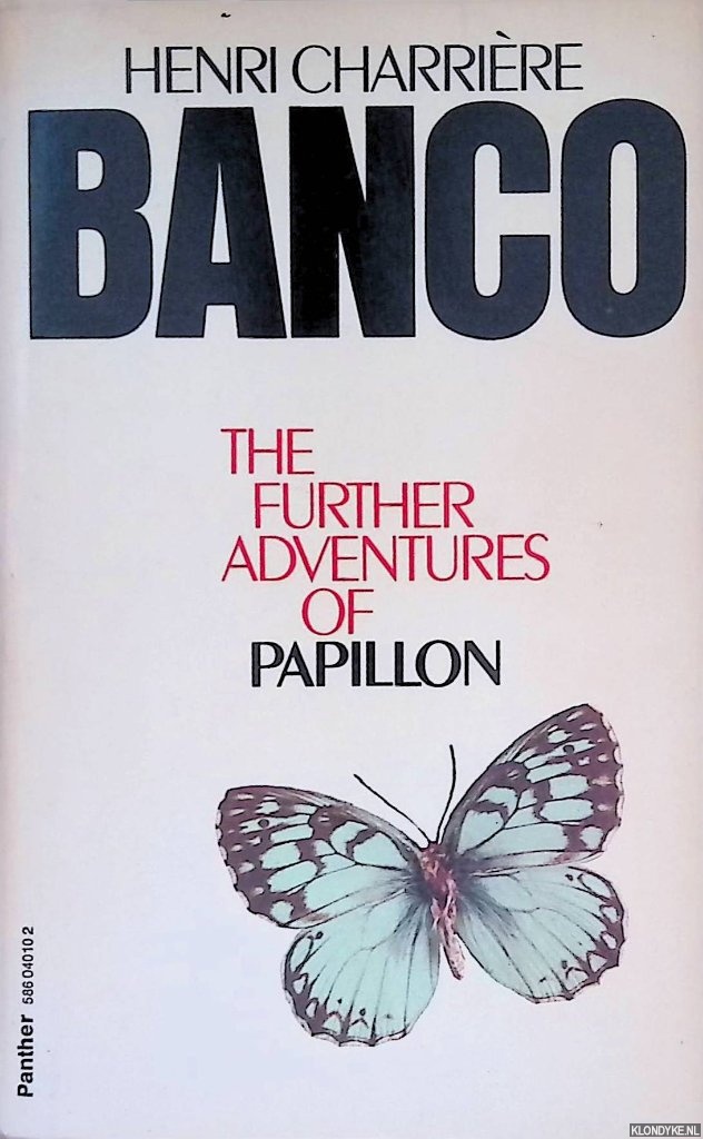 Charrire, Henri - Banco: The Further Adventures of Papillon