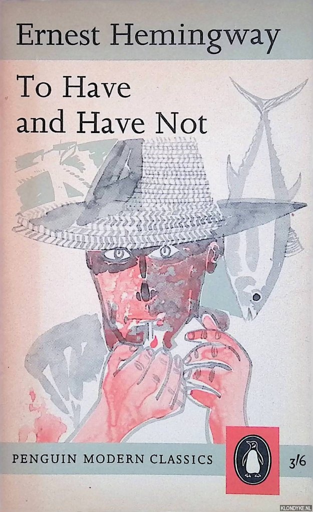 Hemingway, Ernest - To Have and Have Not