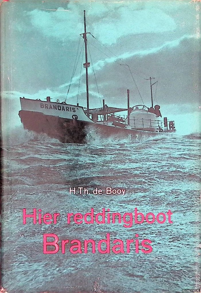 Booy, H.Th. De - Hier reddingboot Brandaris