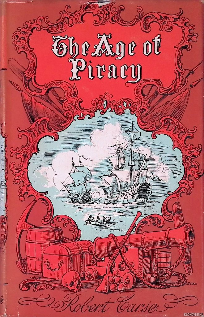 Carse, Robert - The Age of Piracy
