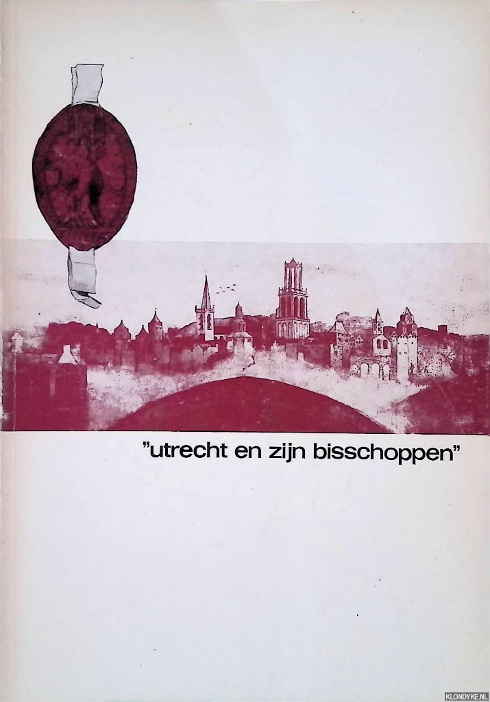 Buijtenen, M.P. van - 'Utrecht en zijn bisschoppen'