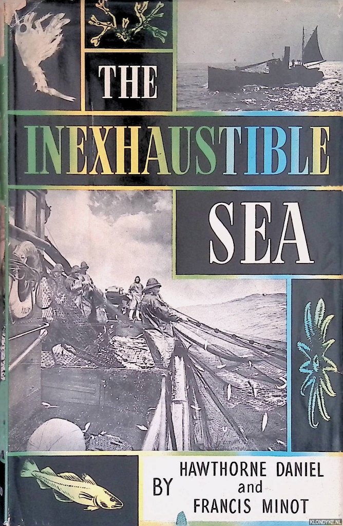 Hawthorne, Daniel & Francis Minot - The Inexhaustible Sea