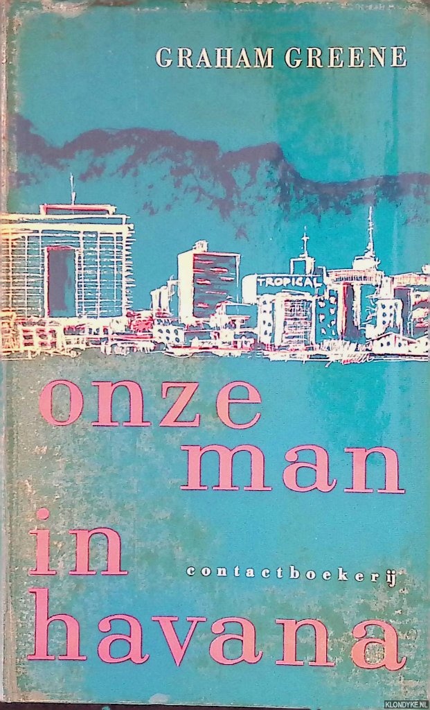 Greene, Graham - Onze man in Havana
