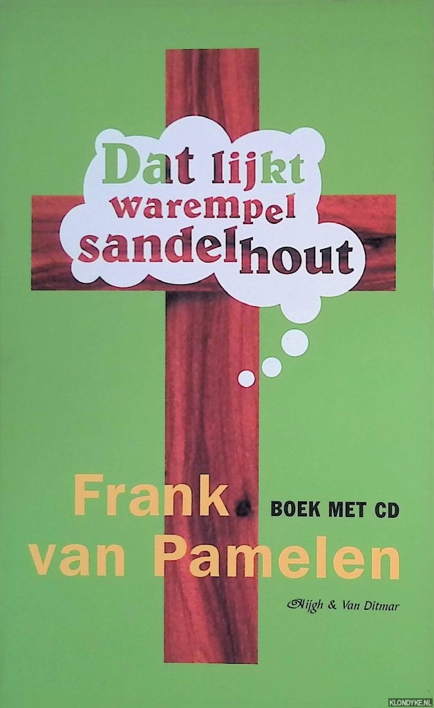 Pamelen, Frank van - Dat lijkt warempel sandelhout + CD