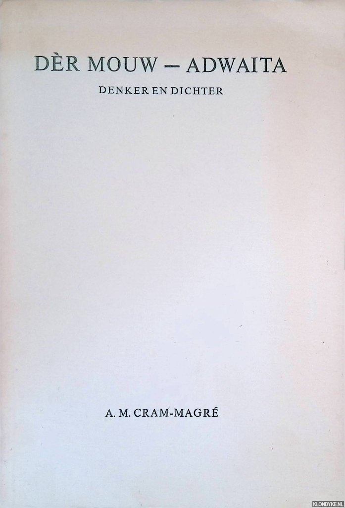 Cram-Magr, A.M. - Dr Mouw - Adwaita: Denker en dichter