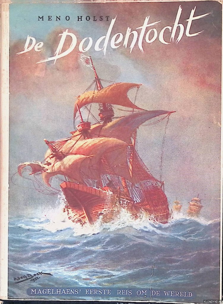 Holst, Meno - De dodentocht: Magelhaens' eerste reis om de wereld