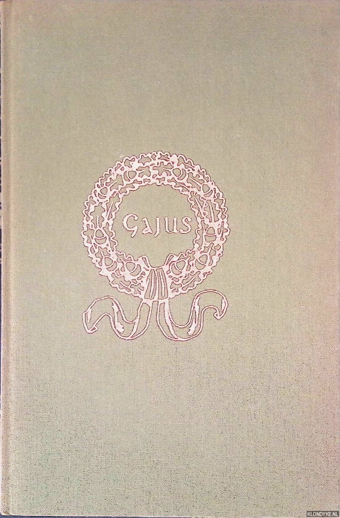 Oltmans, Mr. Ir. A.C. (vertaling, tabellen en register van) - De Instituten van Gaius