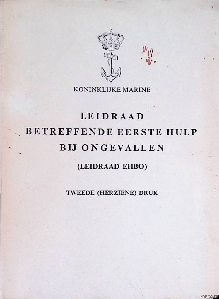 Koninklijke Marine - Leidraad betreffende eerste hulp bij ongevallen (leidraad EHBO)