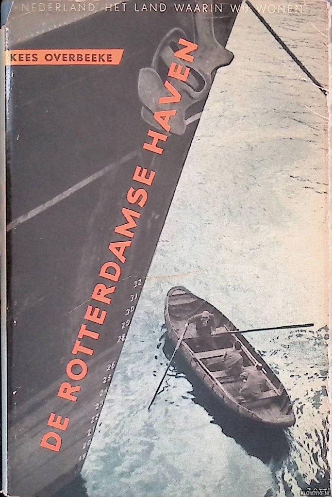Overbeeke, Kees - De Rotterdamse haven