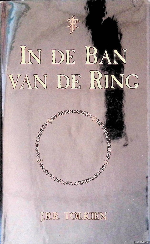 Tolkien, J.R.R. - In de ban van de ring: De reisgenoten; De twee torens; De terugkeer van de koning
