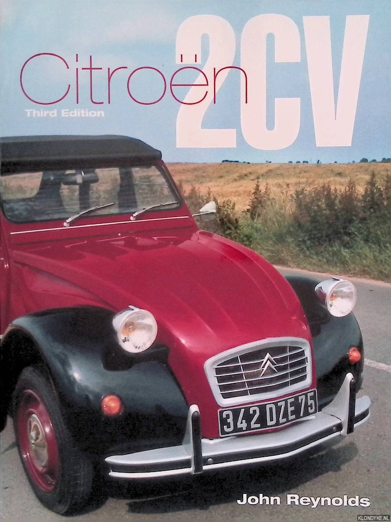 Reynolds, John - Citroen 2CV - third edition