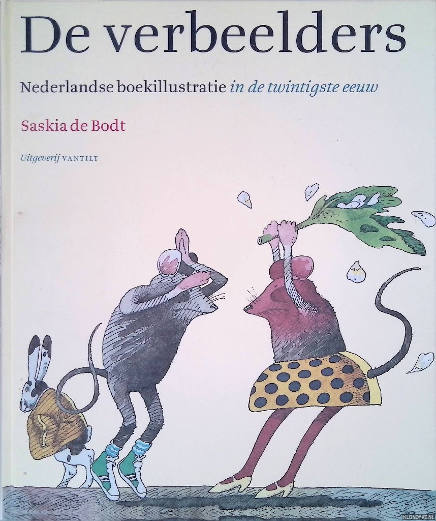 Bodt, Saskia de - De verbeelders: Nederlandse boekillustratie in de twintigste eeuw