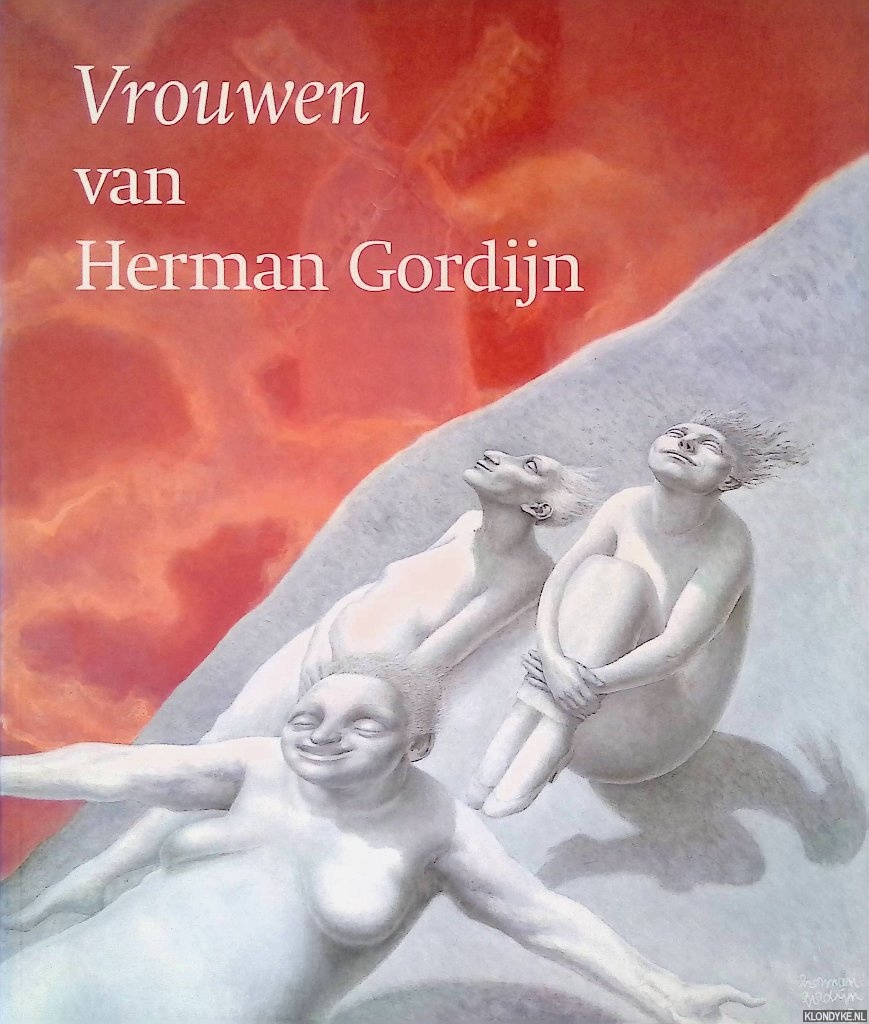 Hoekstra, Feico & Rudi Fuchs - Vrouwen van Herman Gordijn
