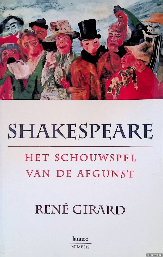 Girard, Ren - Shakespeare: Het schouwspel van de afgunst