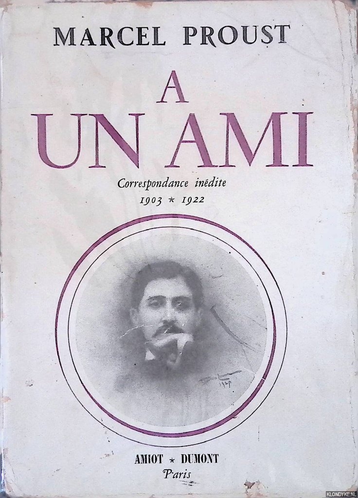 Proust, Marcel - A un Ami
