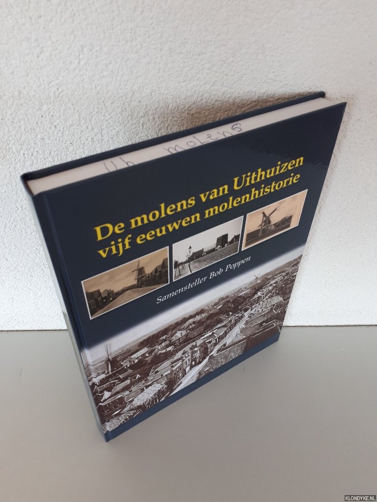 Poppen, Bob (samenstelling) - De molens van Uithuizen