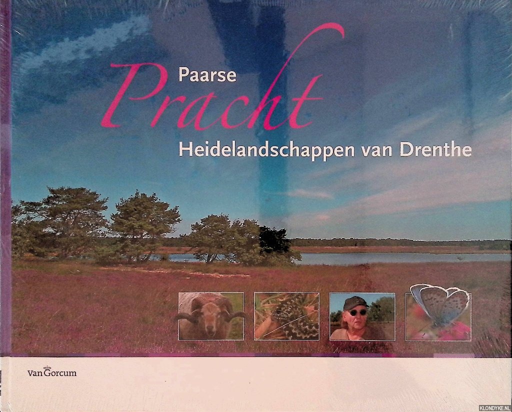Dekker, Hans & Albert Kerssies & Eric le Gras - Paarse Pracht: Heidelandschappen van Drenthe