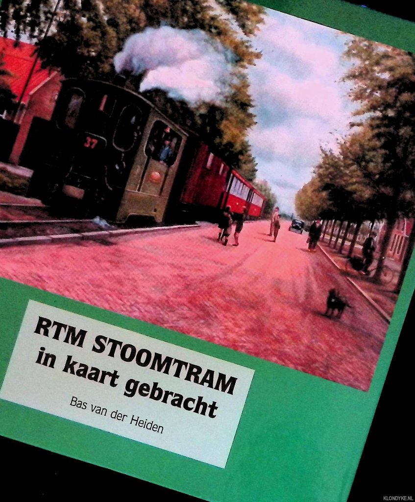 Heiden, Bas van der - RTM stoomtram in kaart gebracht deel 18