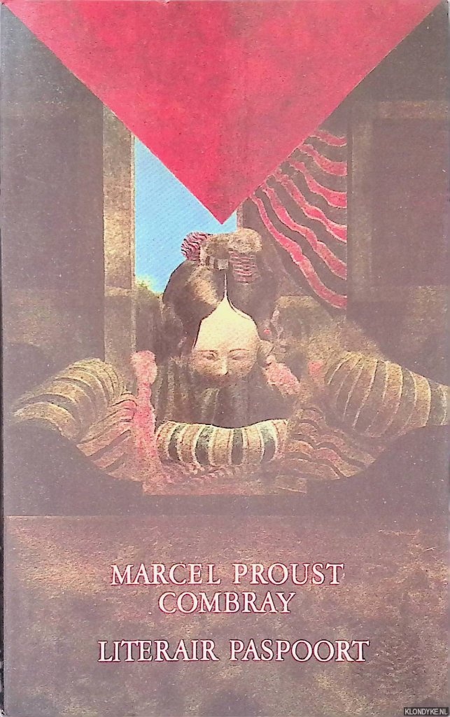 Proust, Marcel - De kant van Swann: Deel een: Combray: Literair Paspoort