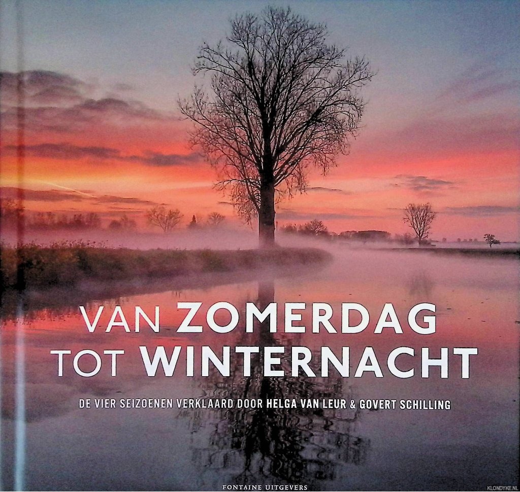 Leur, Helga van & Govert Schilling - Van zomerdag tot winternacht: De vier seizoenen verklaard