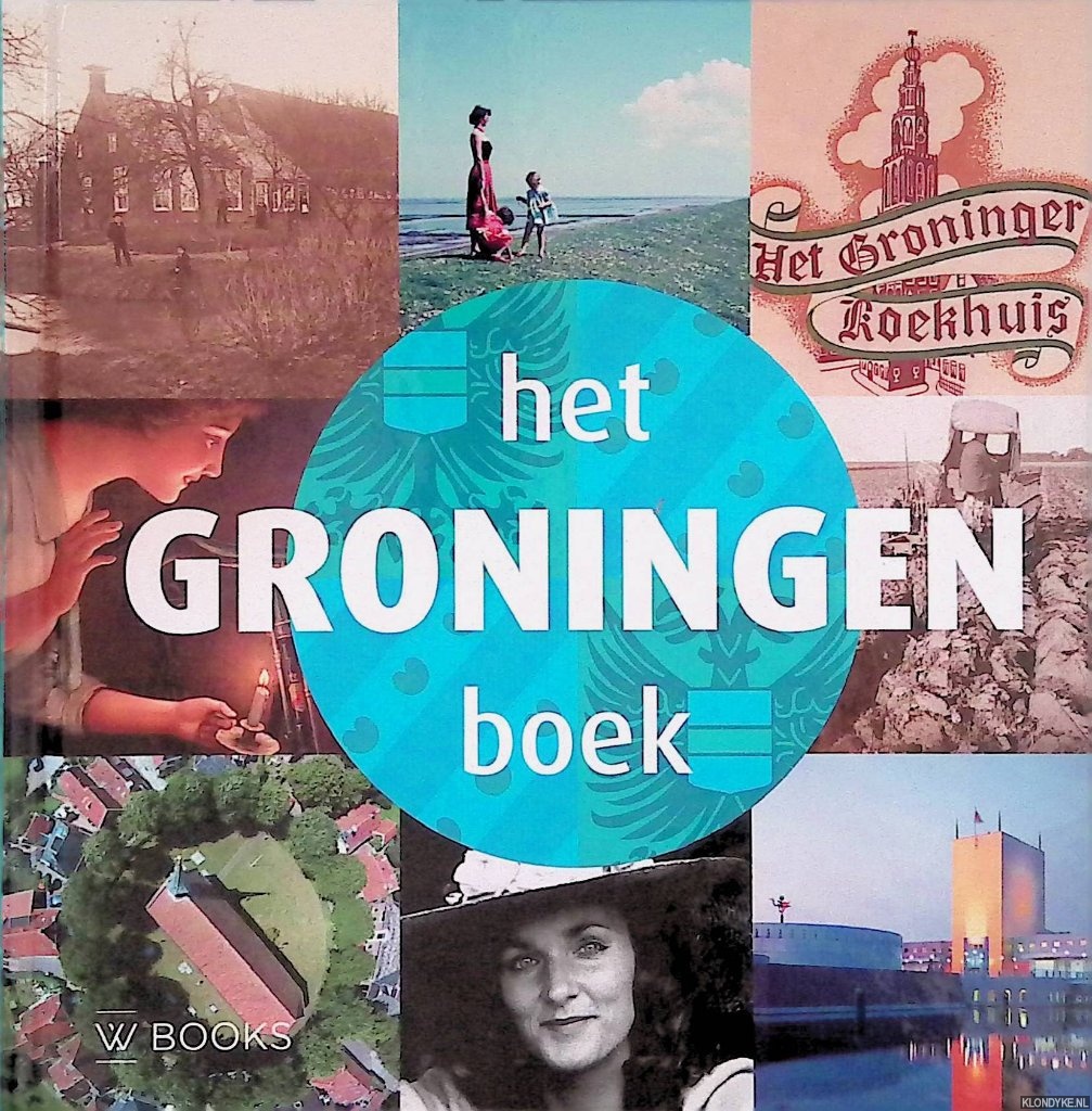 Hillenga, Martin & Lotte Kleijsen - Het Groningen Boek