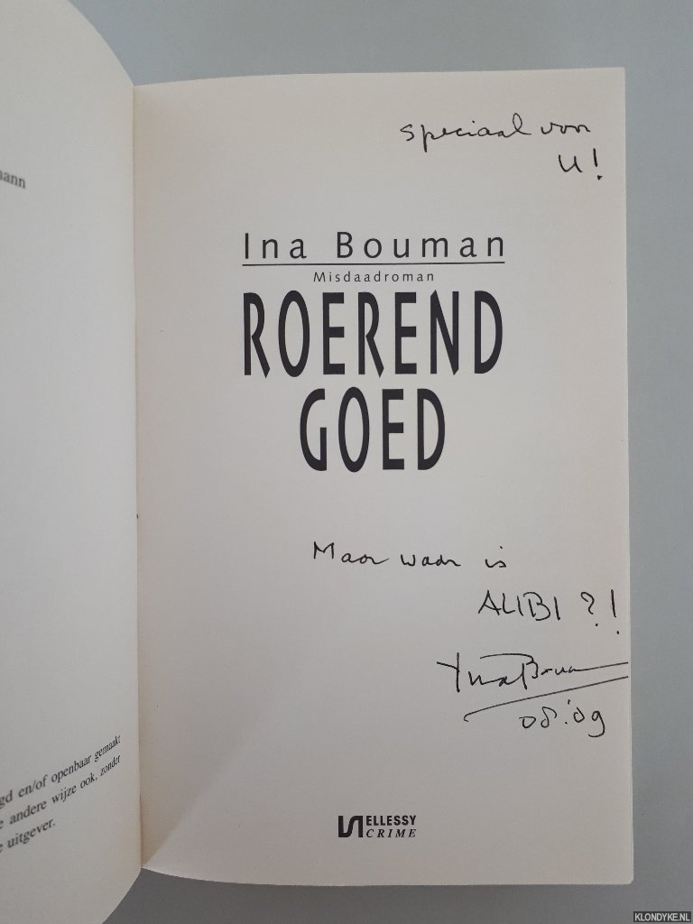 Bouman, Ina - Roerend Goed: misdaadroman *GESIGNEERD*
