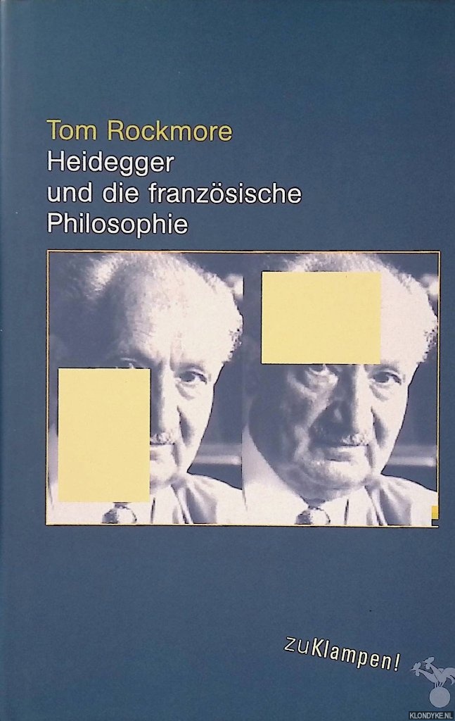 Rockmore, Tom - Heidegger und die franzsische Philosophie