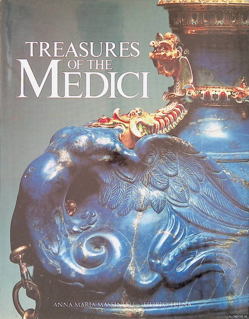 Massinelli, Anna Maria & Filippo Tuena - Treasures of the Medici