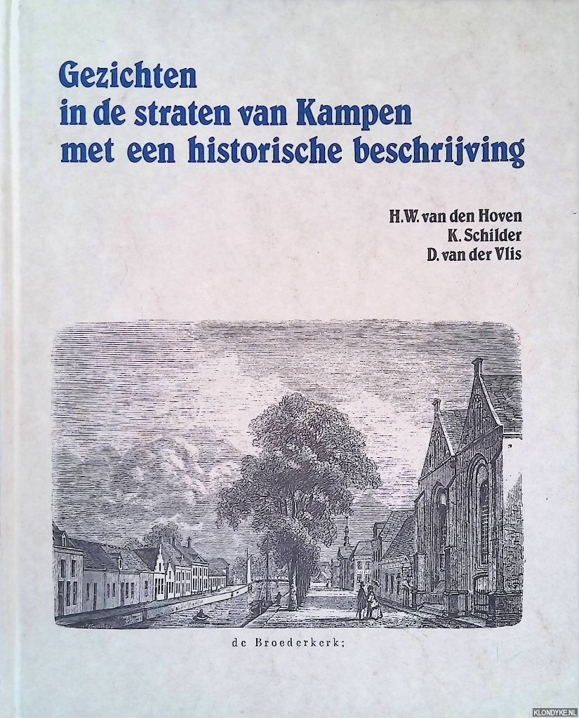 Hoven, H.W. van den & K. Schilder & D. van der Wils - Kamper straatnamen: met een historische beschrijving