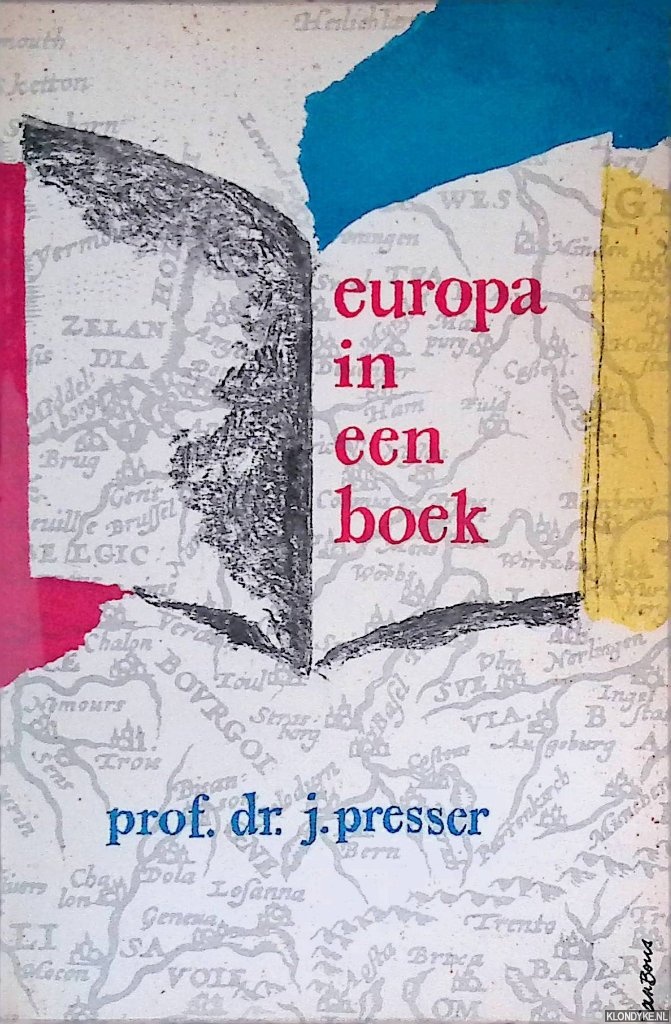 Presser, Prof.dr. J. - Boekenweekgeschenk1963: Europa in een boek