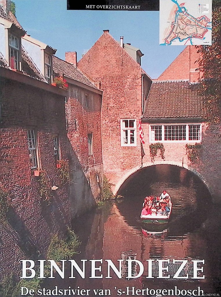 Oudheusden, Jan van - De Binnendieze: de stadsrivier van 's-Hertogenbosch