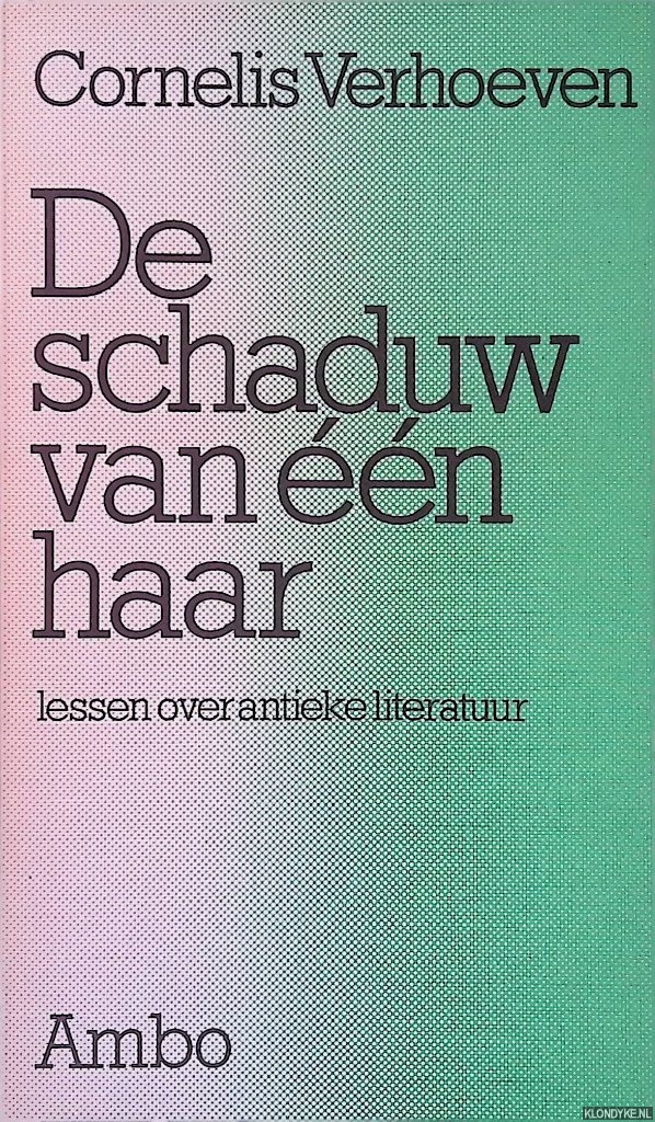 Verhoeven, Cornelis - De schaduw van n haar