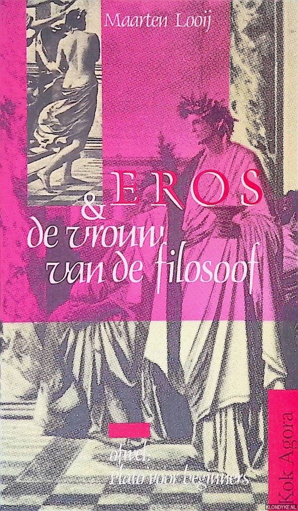Looij, Maarten - Eros en de vrouw van de filosoof: ofwel: Plato voor beginners