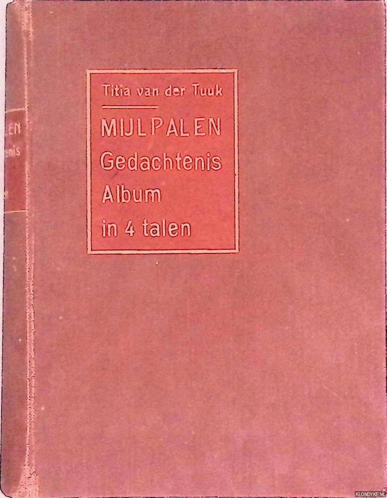 Tuuk, Titia van der - Mijlpalen: Gedachtenis Album in 4 talen