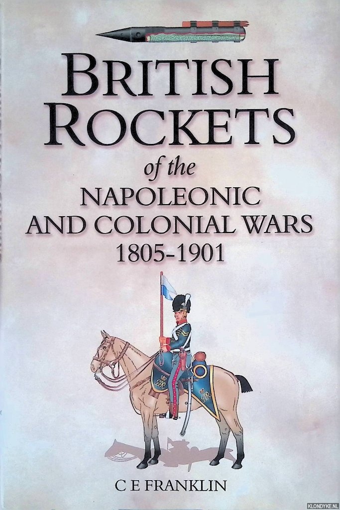 Franklin, Carl - British Rockets of the Napoleonic and Colonial Wars 1805-1901