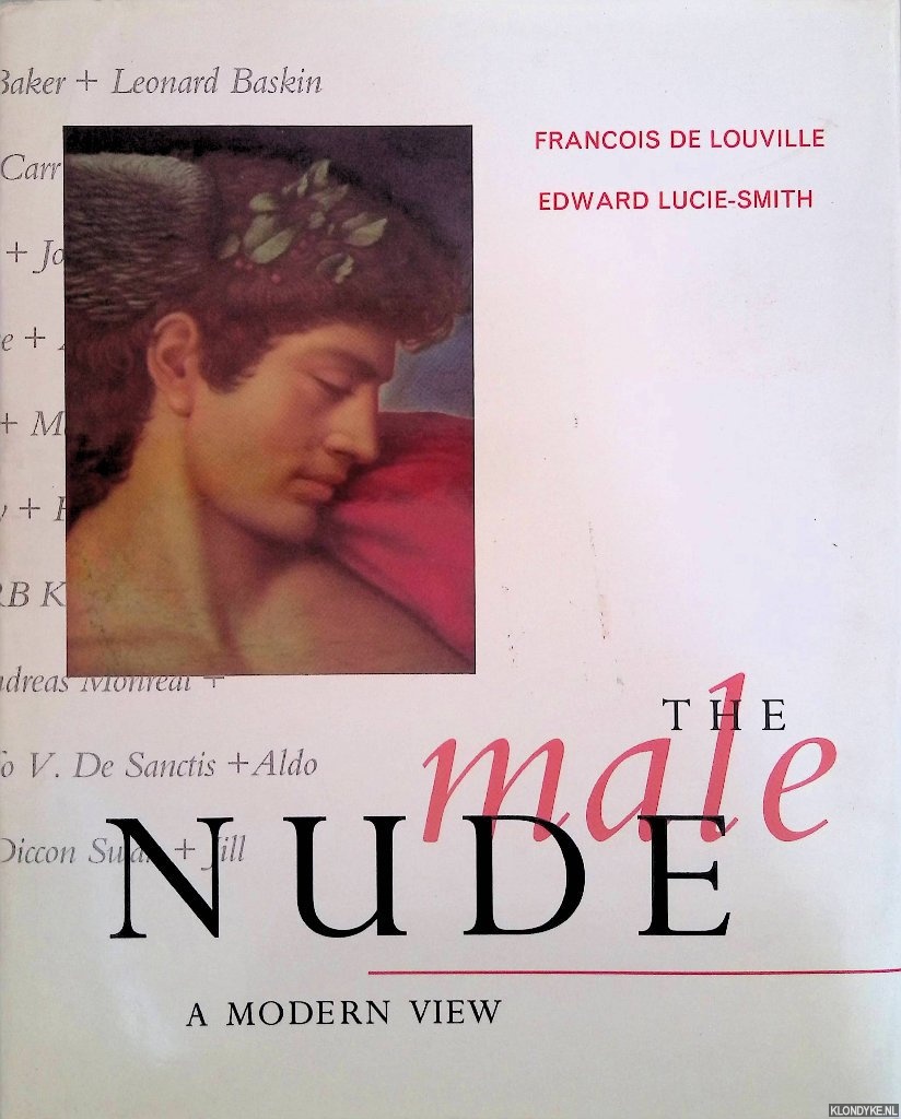Louville, Francois De & Edward Lucie-Smith - The Male Nude: A Modern View