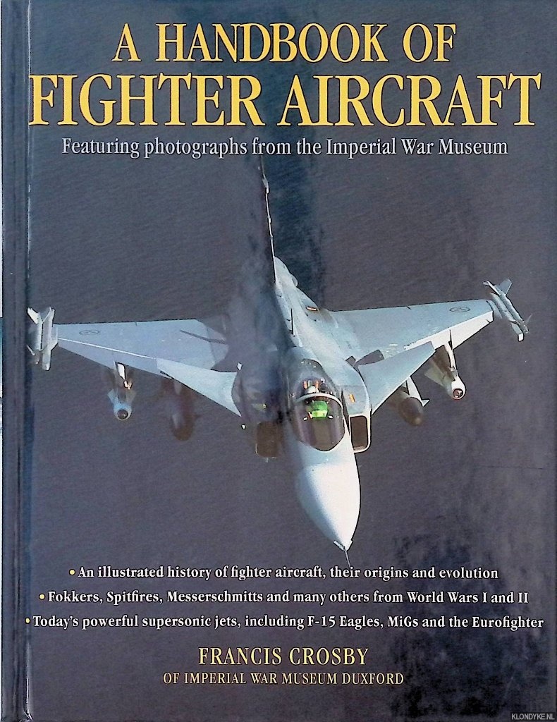 Crosby, Francis - A Handbook of Fighter Aircraft