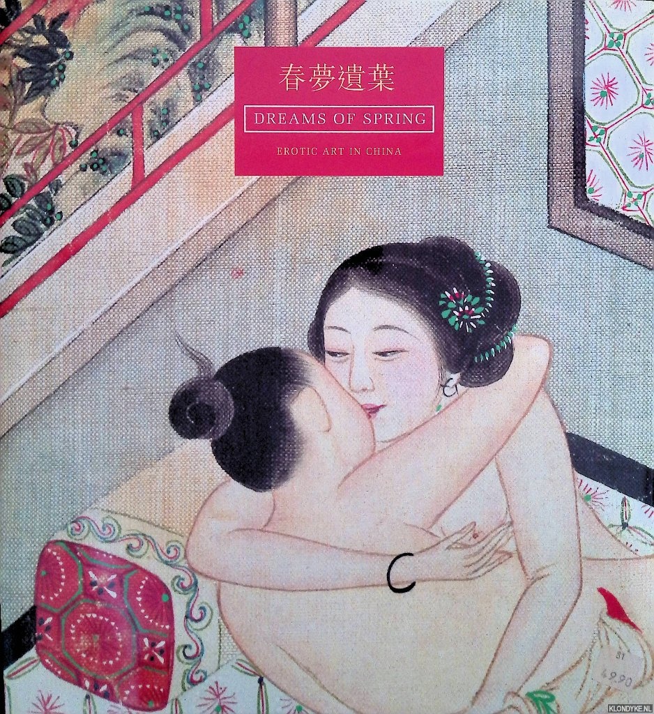 Bertholet, L.C.P. - Dreams of spring: Erotic art in China from the Bertholet collection