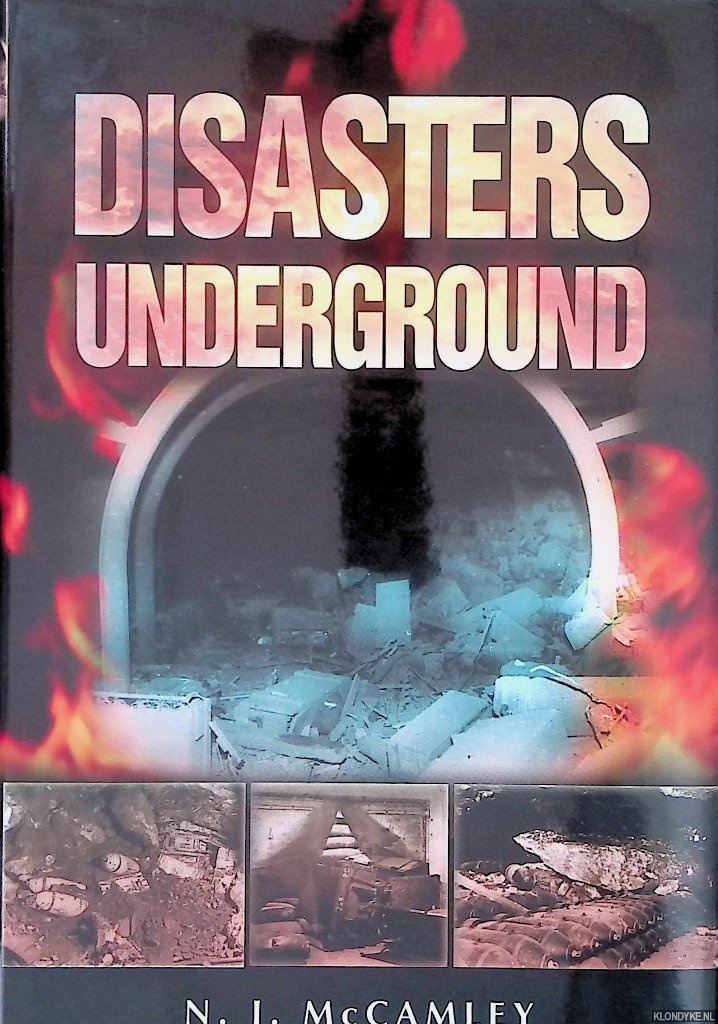 McCamley, N.J. - Disasters Underground