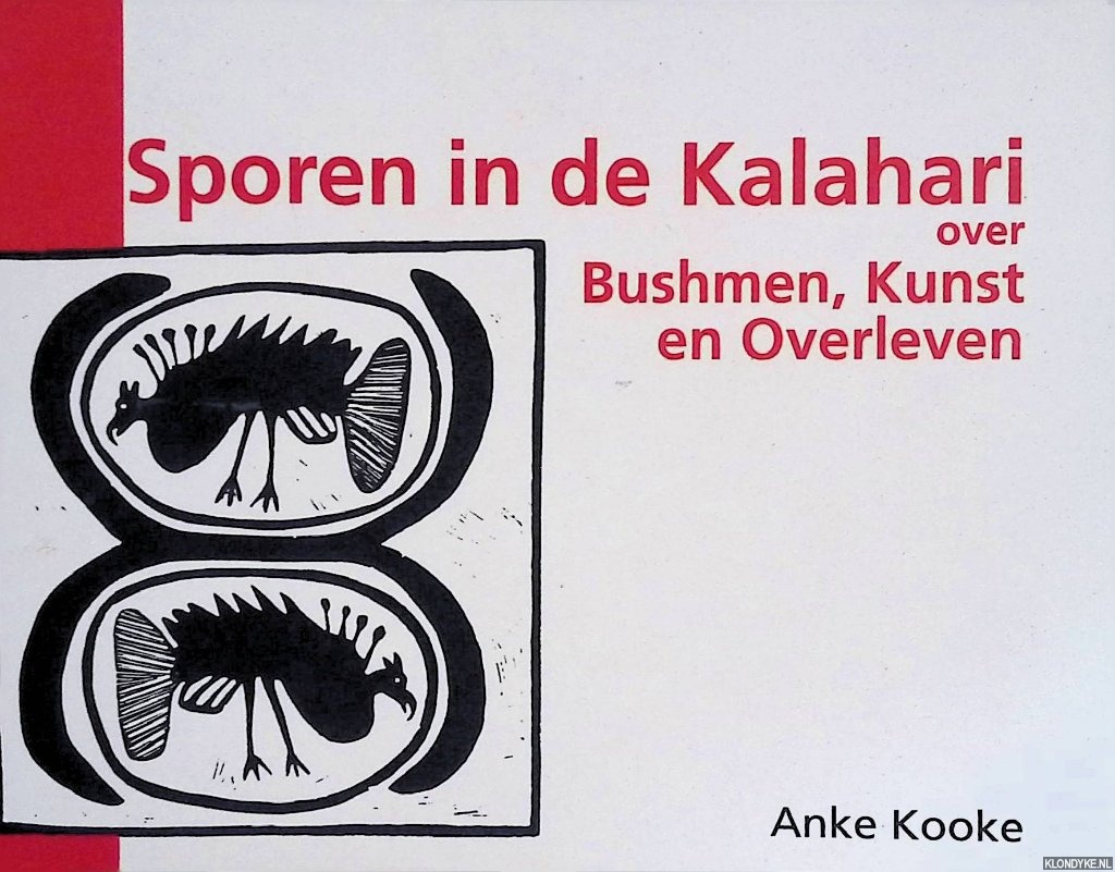 Kooke, Anke - Sporen in de Kalahari: over Bushmen, Kunst en Overleven