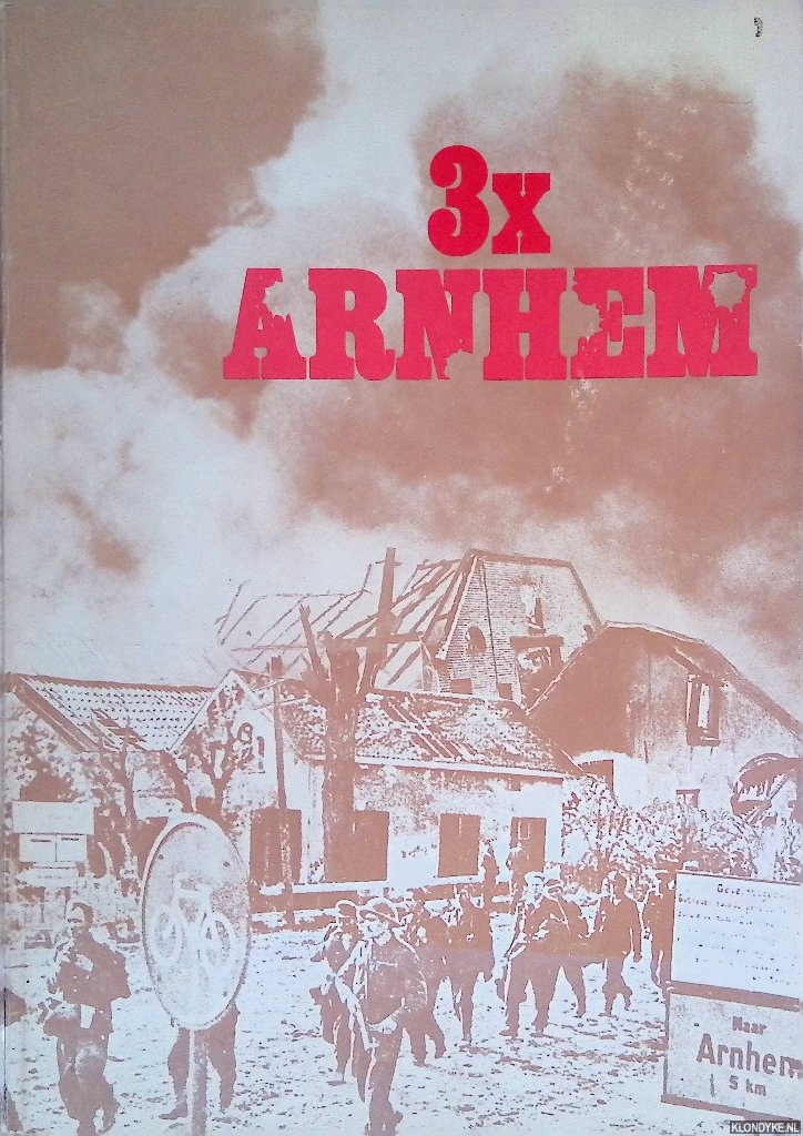 Kerkhoffs, Bert - 3 x Arnhem