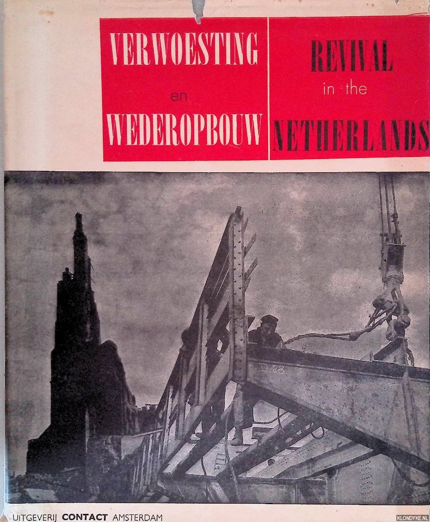 Tromp, Th. P. - Verwoesting en wederopbouw: Revival in the Netherlands