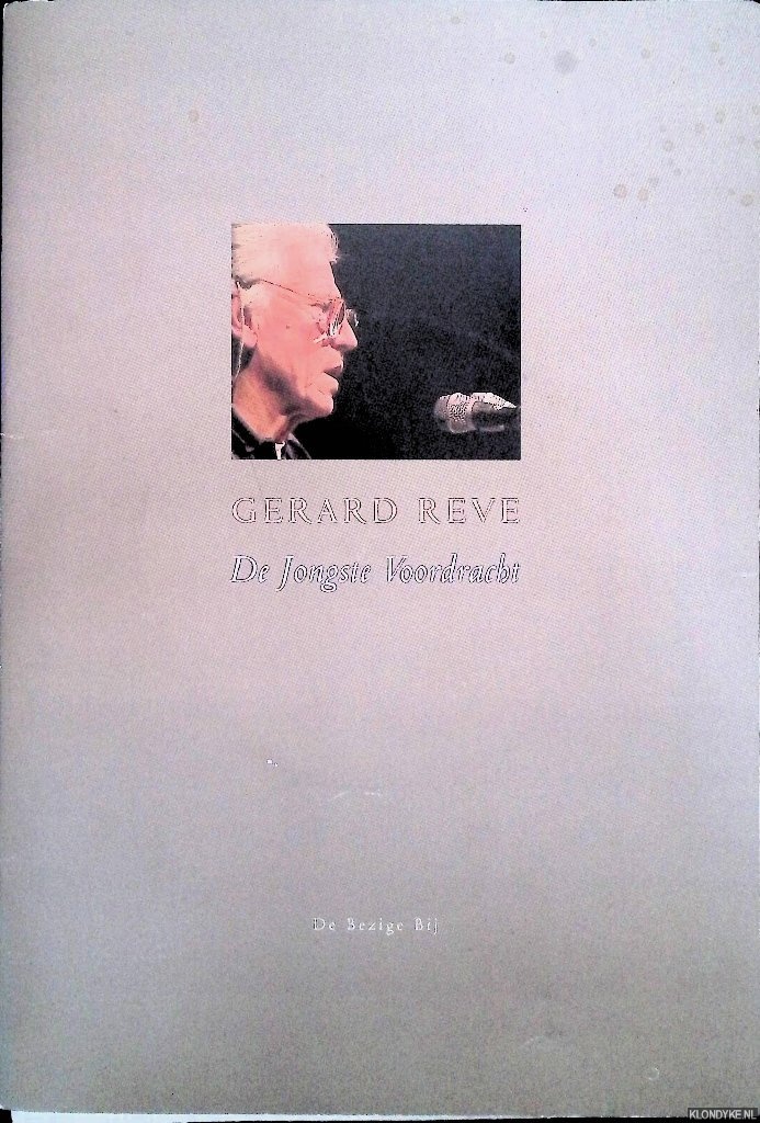 Reve, Gerard - De Jongste Voordracht
