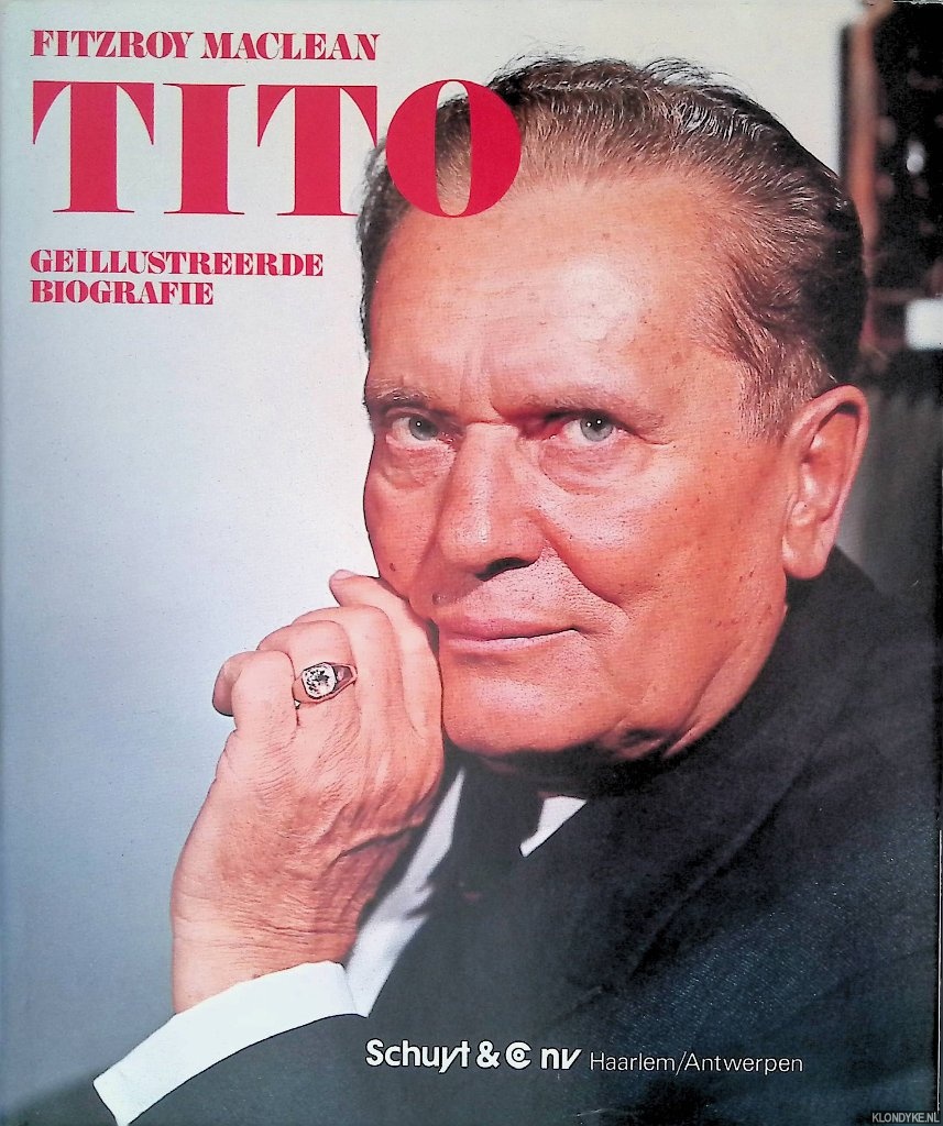 MacLean, Fitzroy - Tito: gellustreerde biografie