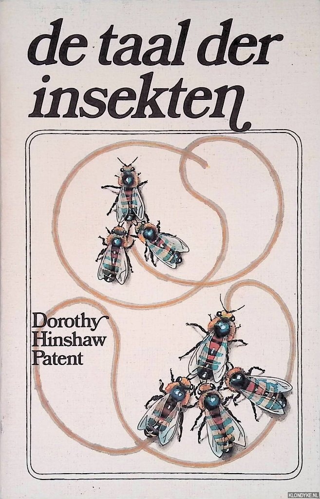 Hinshaw Patent, Dorothy - De taal der insekten