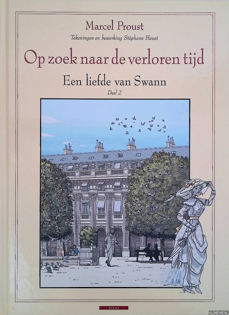 Proust, Marcel & Stphane Heuet - Op zoek naar de verloren tijd: Een liefde van Swann: Deel 2