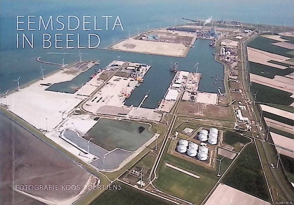 Boertjens, Koos (samenstelling en fotografie) - Eemsdelta in beeld